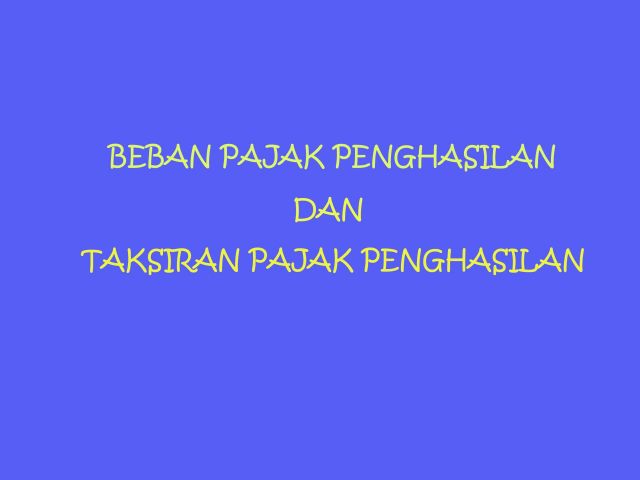 Beban Pajak Penghasilan